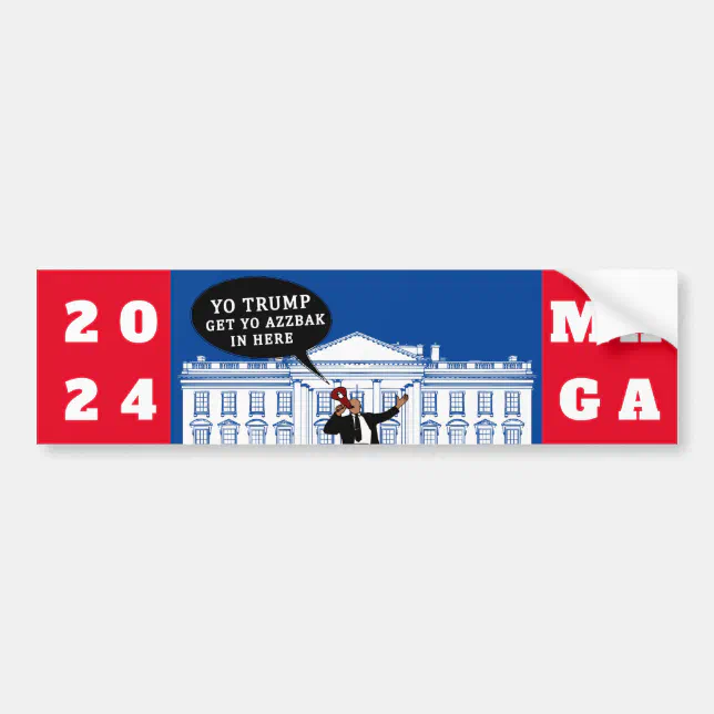 Trump Back Off Sticker YO Come Back Trump 2024 | Whitehouse ULTRA MAGA Bumper Sticker | Zazzle