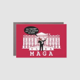  YO Come Back Trump 2024   Whitehouse ULTRA MAGA Car Magnet