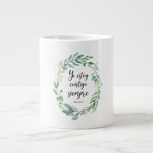 Yo estoy contigo siempre - Spanish bible verse Giant Coffee Mug (Front)