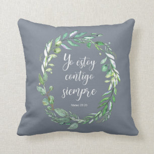 Yo estoy contigo siempre - Spanish bible verse Throw Pillow