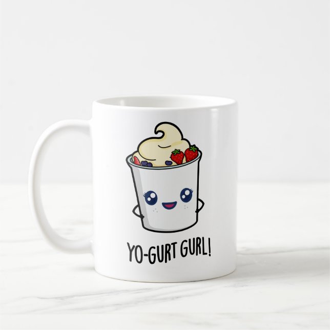 Yo-gurt Gurl Funny Yogurt Pun  Coffee Mug (Left)