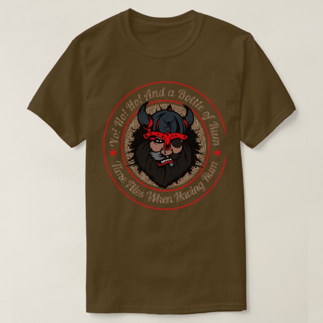 YO HO HO AND A BOTTLE OF RUM T-Shirt (Design Front)