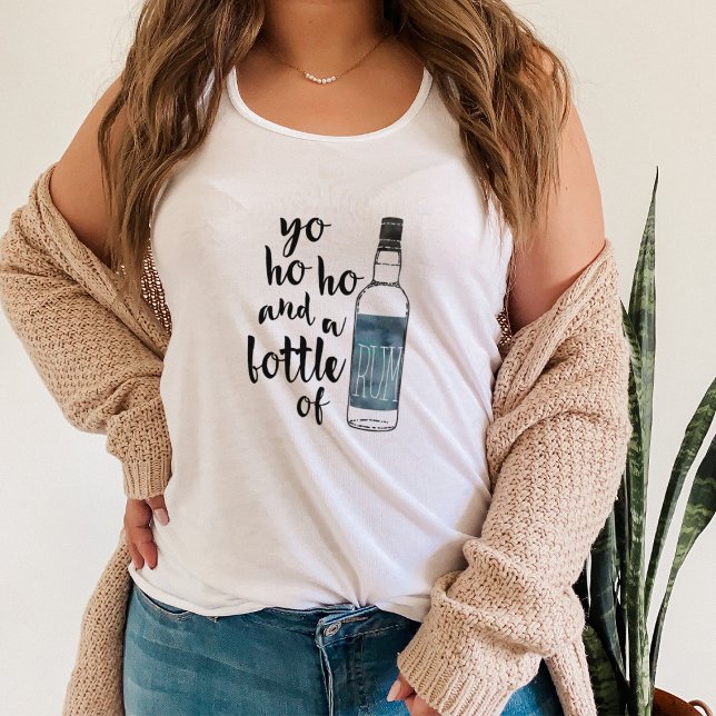 Yo Ho Ho and a Bottle of Rum Tank Top (Creator Uploaded)