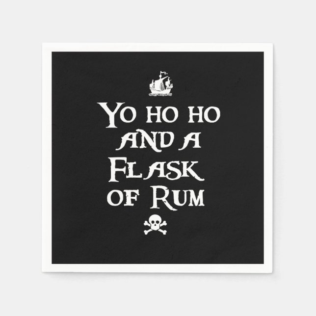 Yo ho ho and a Flask of Rum Paper Napkins (Front)