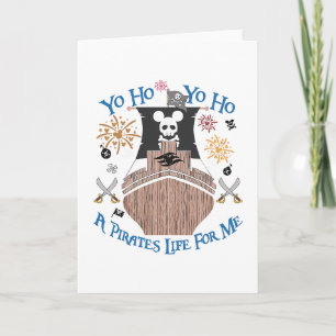 Yo Ho Pirate Cruise A Pirate's Life For Me Family  Card