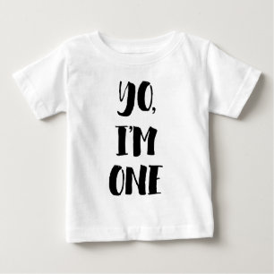 Yo, I'm One Baby T-Shirt