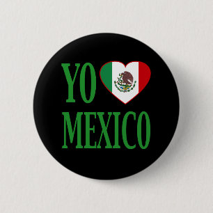 Yo Love Mexico (I love Mexico) with Flag Heart Button