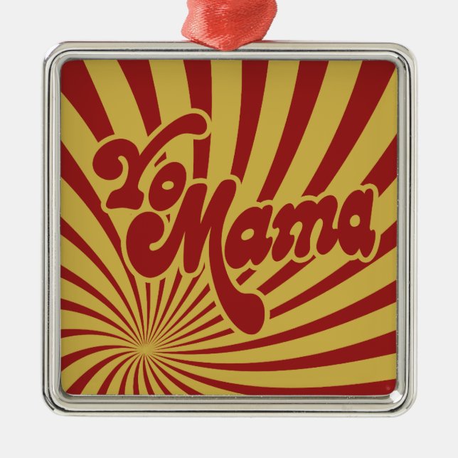 Yo Mama Metal Ornament (Front)