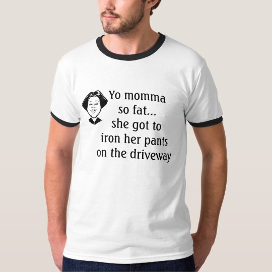 Yo Momma... T-Shirt