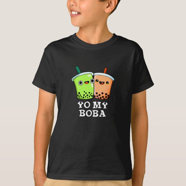 Yo My Boba Funny Boba Tea Pun Dark BG T-Shirt (Front)