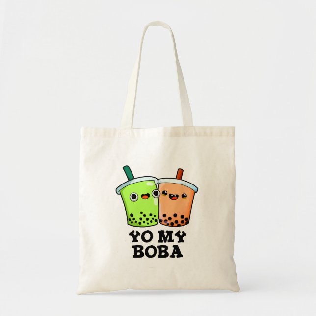 Yo My Boba Funny Boba Tea Pun  Tote Bag (Front)