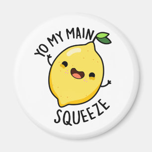 Yo My Main Squeeze Funny Fruit Lemon Pun Magnet