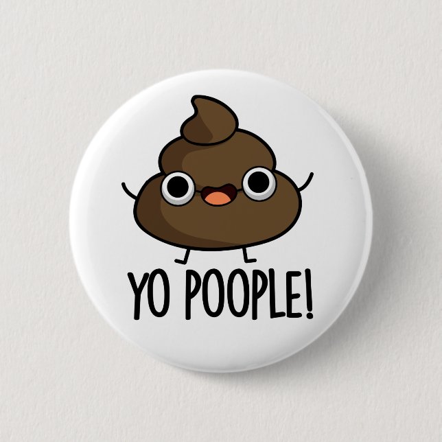 Yo Poople Funny Poop Pun  Button (Front)