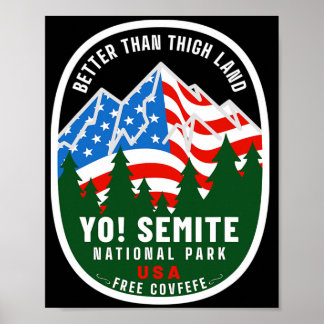 Yo Semite National Park Funny American Flag Thigh Poster