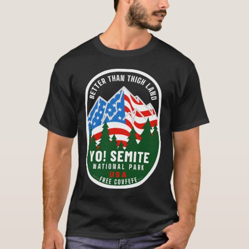 Yo Semite National Park Funny American Flag Thigh  T_Shirt