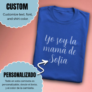 Yo Soy La Mamá Custom Name Spanish Mom T-Shirt