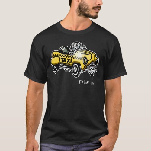 Yo Taxi t_shirt T_Shirt