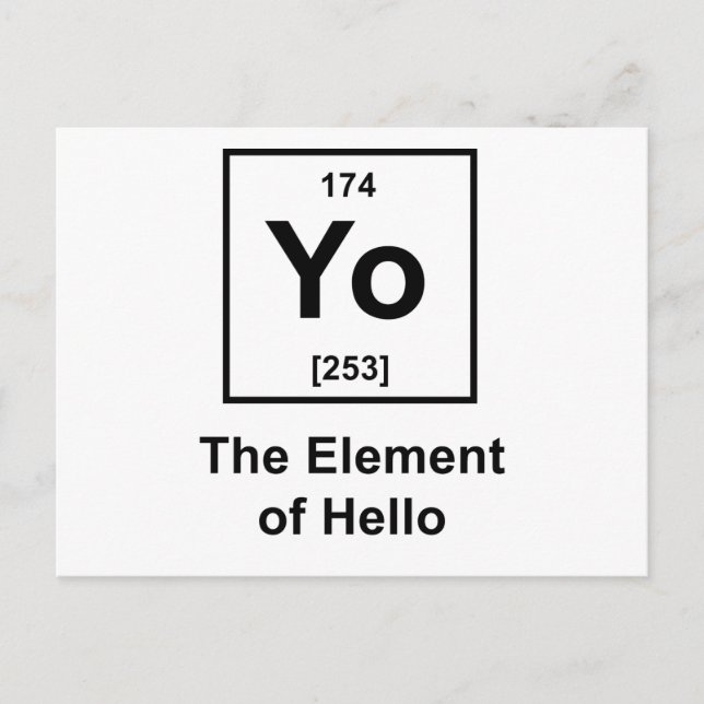Yo! The Element of Hello Postcard (Front)
