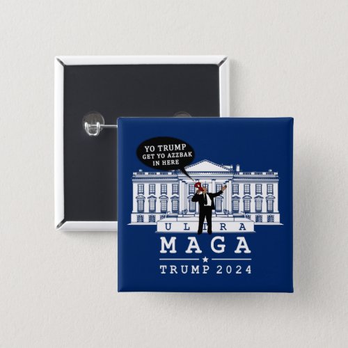  YO TRUMP 2024 WHITEHOUSE BUTTON