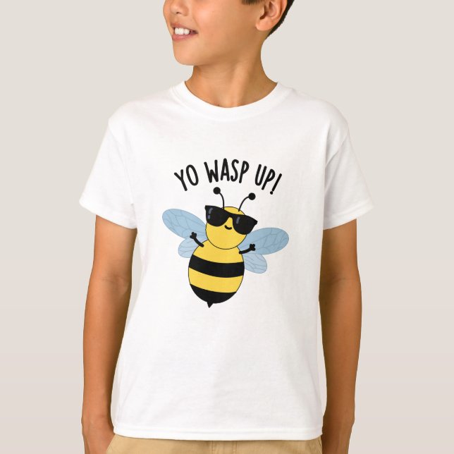 Yo Wasp Up Funny Bug Pun  T-Shirt (Front)