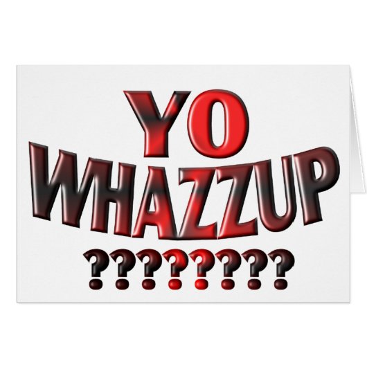 YO WHAZZUP ?????? CARDS (Front Horizontal)