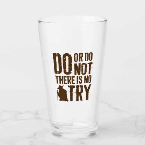 Yoda _ Do or Do Not There Is No Try Glass