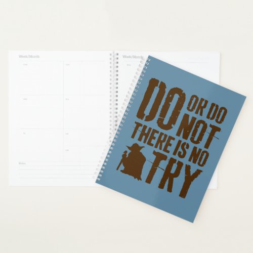 Yoda _ Do or Do Not There Is No Try Planner
