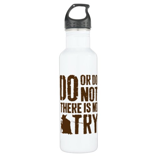 Yoda _ Do or Do Not There Is No Try Stainless Steel Water Bottle