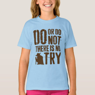 Yoda - Do or Do Not, There Is No Try T-Shirt