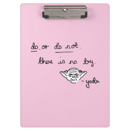Yoda Doodle - Do. Or Do Not. There Is No Try Clipboard
