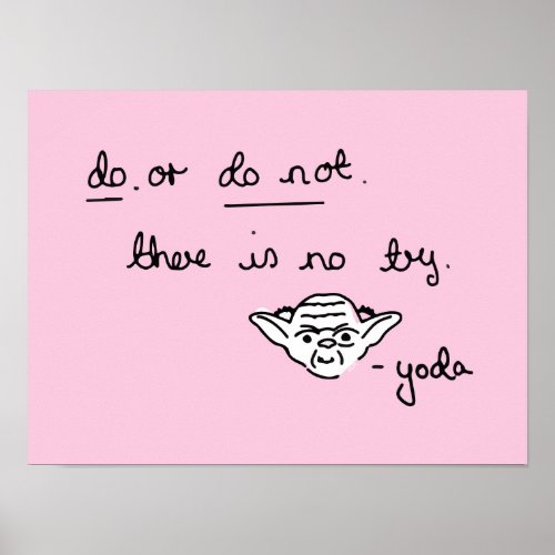 Yoda Doodle _ Do Or Do Not There Is No Try Poster