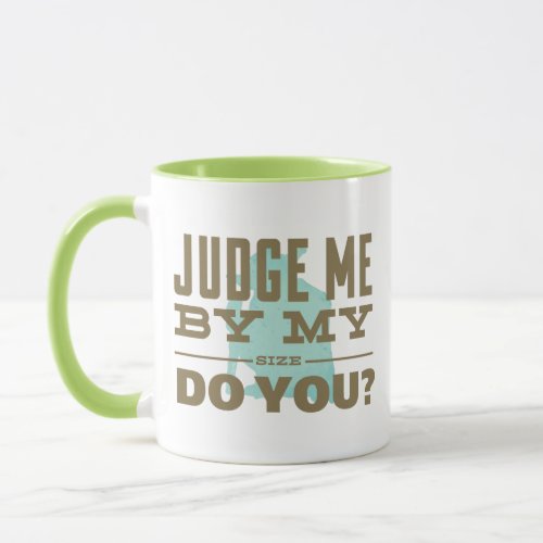 Yoda _ Judge Me By My Size Do You Mug
