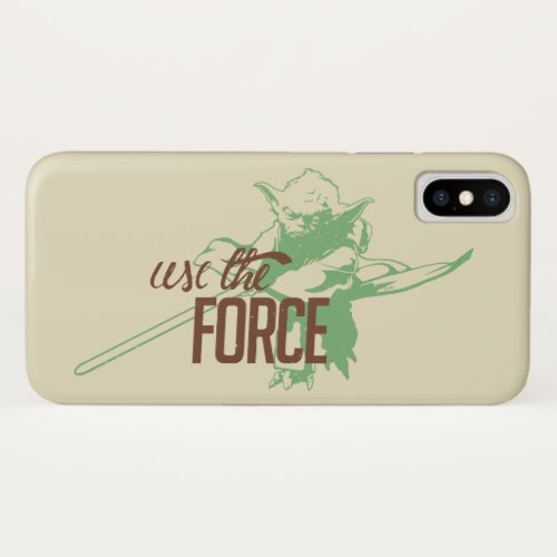 Yoda _ Use The Force iPhone X Case