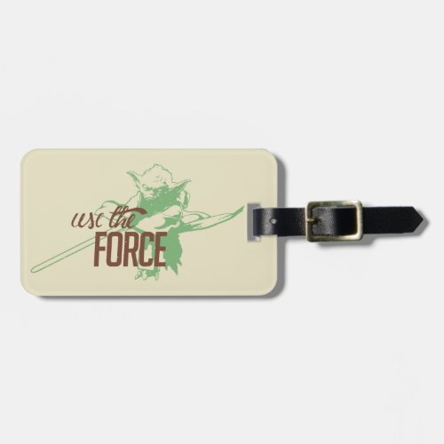 Yoda _ Use The Force Luggage Tag