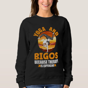 Yoga and Bigos Therapy Funny Pilates Humor Yogi Hu Sweatshirt