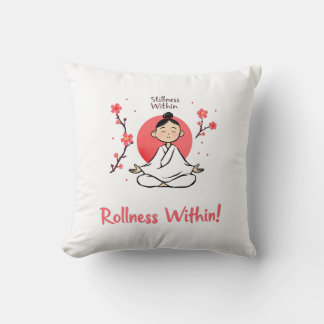 Yoga Balance Design - 'Stillness Within Rollness Throw Pillow