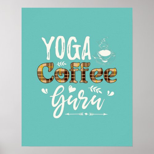 Yoga coffee guru meditation mindfulness turquoise poster