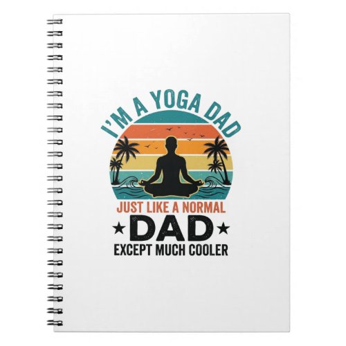 Yoga Dad Vintage Sunset Funny Father Shirt Design_ Notebook