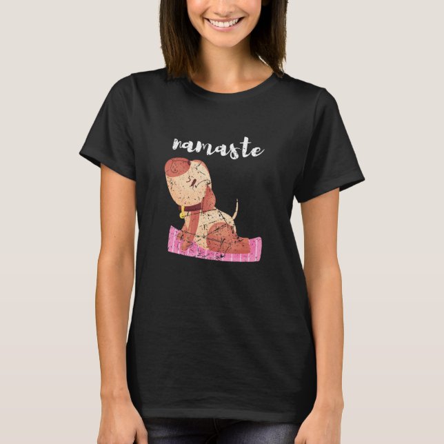Yoga Dog Pose Spiritual Workout Namaste T-Shirt (Front)