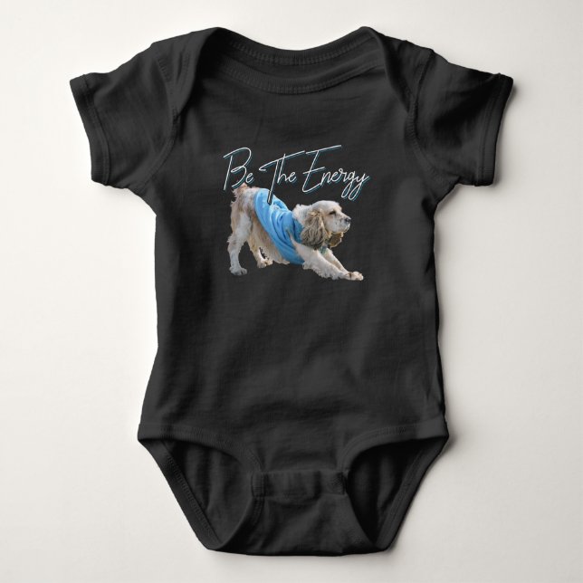 Yoga Downward Dog - Be The Energy Quote Baby Bodysuit (Front)