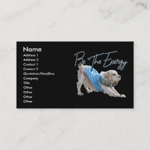 Yoga Downward Dog - Be The Energy Quote Business Card