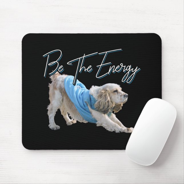 Yoga Downward Dog - Be The Energy Quote Mouse Pad (With Mouse)