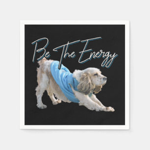 Yoga Downward Dog - Be The Energy Quote Napkins