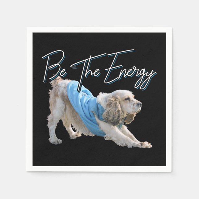 Yoga Downward Dog - Be The Energy Quote Napkins (Front)