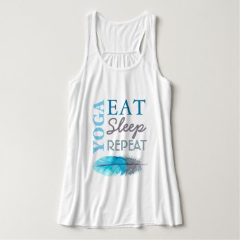 Yoga Eat Sleep Repeat Tank Top by colourfuldesigns at Zazzle
