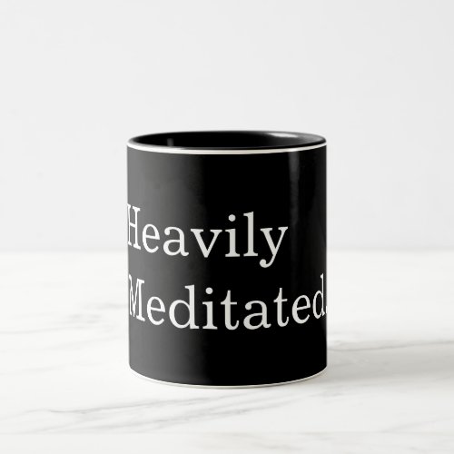 Yoga Fitness Heavily Meditated Two_Tone Coffee Mug