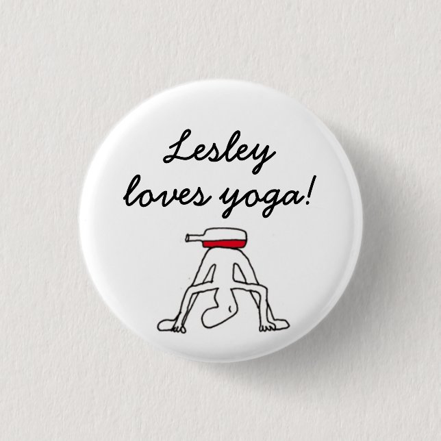 Yoga for Winelovers White Badge - personalized! Button (Front)