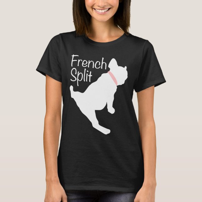Yoga French Bulldog Doing The Splits Frenchie Spli T-Shirt (Front)