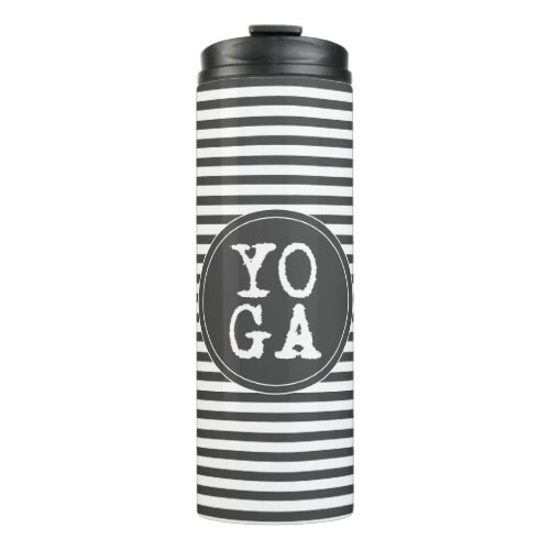 YOGA  Fun Typography _ Charcoal Grey Striped Thermal Tumbler