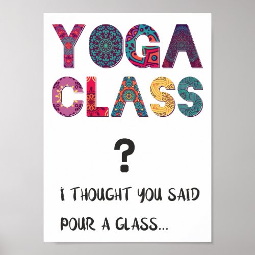 Yoga Funny Humor Namaste Fun and Laughts Quote Poster